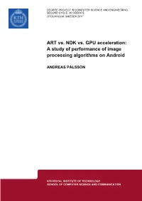 ART Vs. NDK Vs. GPU Acceleration: a Study of Performance of Image Processing Algorithms on Android