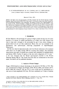 PHOTOMETRIC and SPECTROSCOPIC STUDY of R Cma*