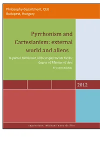 Pyrrhonism and Cartesianism – Episode: External World and Aliens