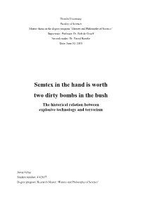 Semtex in the Hand Is Worth Two Dirty Bombs in the Bush the Historical Relation Between Explosive Technology and Terrorism