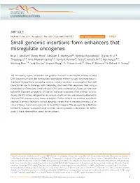 Small Genomic Insertions Form Enhancers That Misregulate Oncogenes