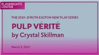 THE 2020–21 RUTH EASTON NEW PLAY SERIES March 3, 2021