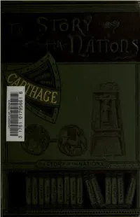 The Story of Carthage, Because One Has to Tell It Without Sympathy, and from the Standpoint of Her Enemies