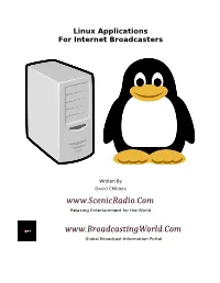 Linux Applications for Internet Broadcasters