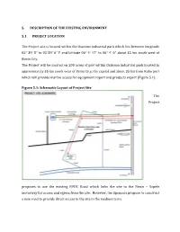 5 5 . DESCRIPTION of the EXISTING ENVIRONMENT .1 PROJECT LOCATION the Project Site Is Located Within the Ossiomo Indus