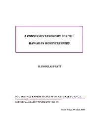 A Consensus Taxonomy for the Hawaiian Honeycreepers
