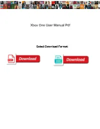 Xbox One User Manual Pdf