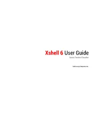 Xshell 6 User Guide Secure Terminal Emualtor