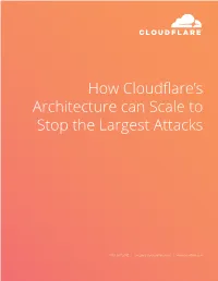 How Cloudflare's Architecture Can Scale to Stop the Largest Attacks