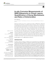In-Situ Corrosion Measurements of WWII Shipwrecks in Chuuk Lagoon, Quantiﬁcation of Decay Mechanisms and Rates of Deterioration