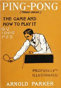 Ping-Pong (Table Tennis): the Game and How to Play It