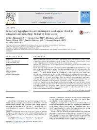 Refractory Hypoglycemia and Subsequent Cardiogenic Shock in Starvation and Refeeding: Report of Three Cases