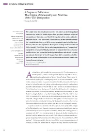 The Origins of Osteopathy and First Use of the “DO” Designation Norman Gevitz, Phd
