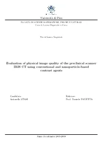 Evaluation of Physical Image Quality of the Preclinical Scanner IRIS CT Using Conventional and Nanoparticle-Based Contrast Agents
