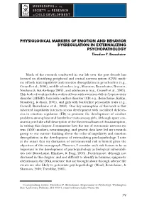 PHYSIOLOGICAL MARKERS of EMOTION and BEHAVIOR DYSREGULATION in EXTERNALIZING PSYCHOPATHOLOGY Theodore P