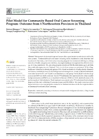 Pilot Model for Community Based Oral Cancer Screening Program: Outcome from 4 Northeastern Provinces in Thailand