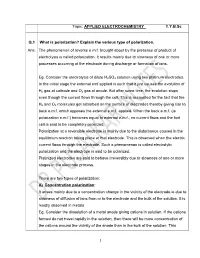 Explain the Various Type of Polarization. Ans. the Phenomeno