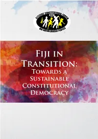 Fiji in Transition: Towards a Sustainable Constitutional Democracy