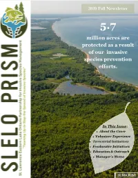 2020 Fall Newsletter 5.7 Million Acres Are Protected As a Result of Our Invasive Species Prevention Efforts