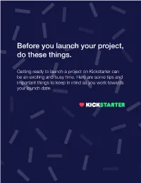 Before You Launch Your Project, Do These Things