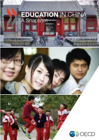 EDUCATION in CHINA a Snapshot This Work Is Published Under the Responsibility of the Secretary-General of the OECD