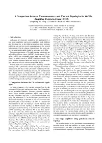 A Comparison Between Common-Source and Cascode Topologies for 60Ghz Amplifier Design in 65Nm CMOS Qinghong Bu, Ning Li, Kenichi Okada and Akira Matsuzawa
