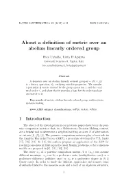 About a Definition of Metric Over an Abelian Linearly Ordered Group