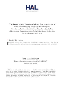 The Dawn of the Human-Machine Era: a Forecast of New and Emerging Language Technologies