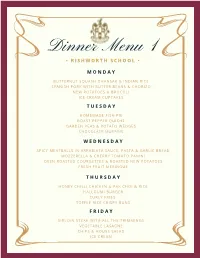Dinner Menu 1 • R I S H W O R T H S C H O O L •
