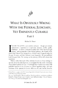 What Is Obviously Wrong with the Federal Judiciary, Yet Eminently Curable Part I