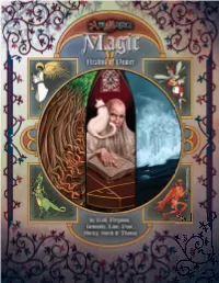 AG0288 • ISBN 1-58978-102-3 Delve Into These Pages to Uncover the Secrets of Vis, Magic Auras, and Even the Realm of Magic Itself!