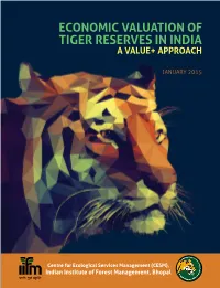 Economic Valuation of Tiger Reserves in India a Value+ Approach