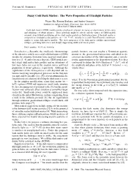 Fuzzy Cold Dark Matter: the Wave Properties of Ultralight Particles
