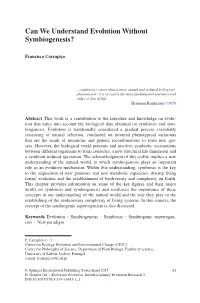 Can We Understand Evolution Without Symbiogenesis?