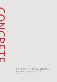 Concrete in an AM Process to the Requirements That Have to Be Set Regarding a Matching Fresh Concrete Mixture