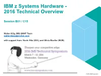 IBM Z Systems Hardware - 2016 Technical Overview