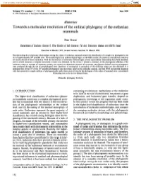 Towards a Molecular Resolution of the Ordinal Phylogeny of the Eutherian Mammals