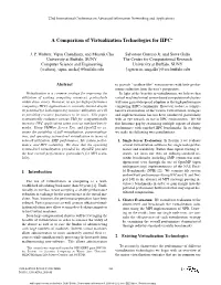 A Comparison of Virtualization Technologies for HPC∗