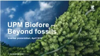 UPM Biofore – Beyond Fossils