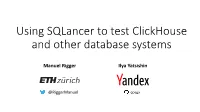 Using Sqlancer to Test Clickhouse and Other Database Systems