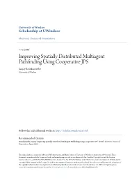 Improving Spatially Distributed Multiagent Pathfinding Using Cooperative JPS Sanjay Renukamurthy University of Windsor
