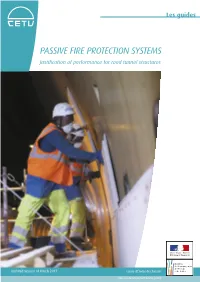 PASSIVE FIRE PROTECTION SYSTEMS Justification of Performance for Road Tunnel Structures
