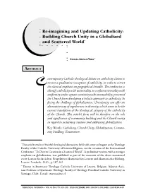 Re-Imagining and Updating Catholicity: Building Church Unity in a Globalized and Scattered World*