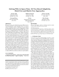 Solving Pdes in Space-Time