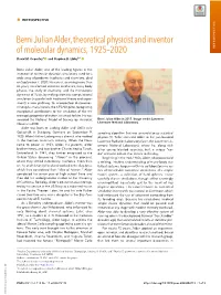 Berni Julian Alder, Theoretical Physicist and Inventor of Molecular Dynamics, 1925–2020 Downloaded by Guest on September 24, 2021 9 E