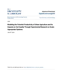 Modeling the Potential Productivity of Urban Agriculture and Its Impacts on Soil Quality Through Experimental Research on Scale- Appropriate Systems