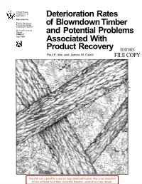 Of Blowndown Timber Experiment Station General Technical Report and Potential Problems PNW-167 April 1984 Associated With