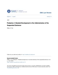 Probation: a Needed Development in the Administration of the Suspended Sentence