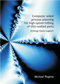 Computer Aided Process Planning for High-Speed Milling of Thin-Walled Parts Strategy-Based Support