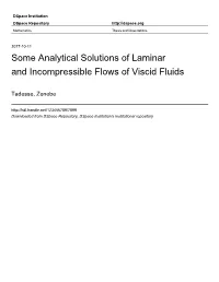 Some Analytical Solutions of Laminar and Incompressible Flows of Viscid Fluids